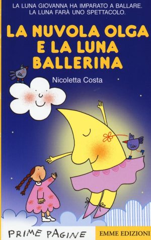 LA NUVOLA OLGA E LA LUNA BALLERINA