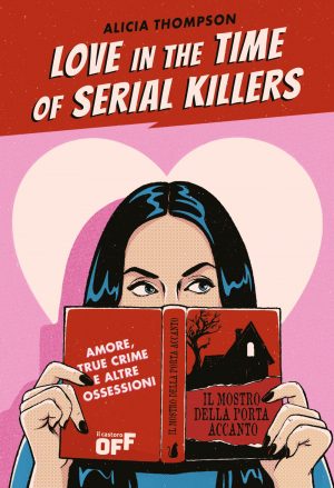 LOVE IN TIME OF SERIAL KILLERS