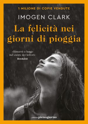 LA FELICITÀ? NEI GIORNI DI PIOGGIA