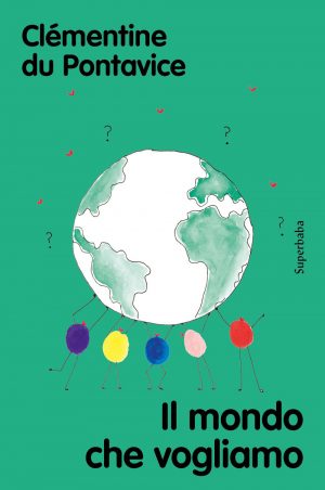 IL MONDO CHE VOGLIAMO
