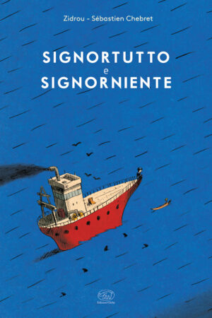 SIGNORTUTTO E SIGNORNIENTE. EDIZ. A COLO