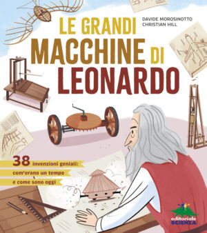 LE GRANDI MACCHINE DI LEONARDO